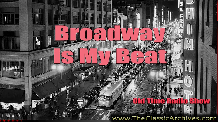 Broadway Is My Beat, Old Time Radio, 530207   151 ...