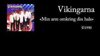 Video thumbnail of "Vikingarna - Min arm omkring din hals - lyrics HD"