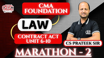 CMA FOUNDATION LAW MARATHON LECTURE 2 | CS PRATEEK SIR | GYAN SAGAR CLASSES |