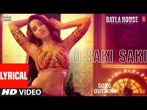 lyrical:-o-saki-saki-|-batla-house-|-nora-fatehi,tanishk-b,neha-k,tulsi-k,b-praak,-|-lyrical-studio