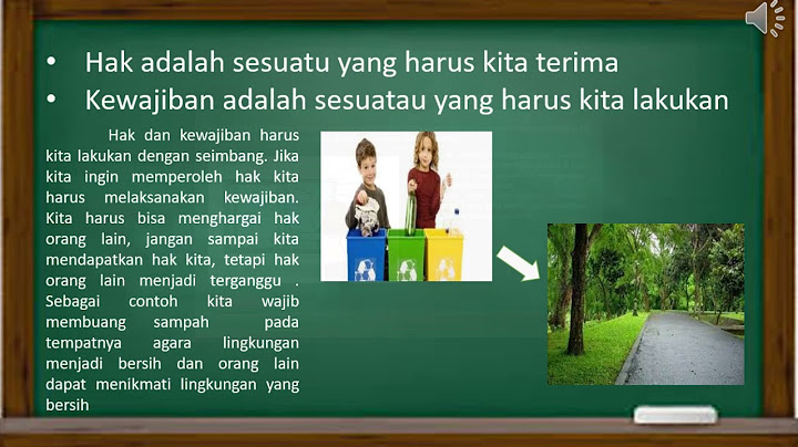 Hak merupakan sesuatu yang harus kita dapatkan hak kita di masyarakat adalah