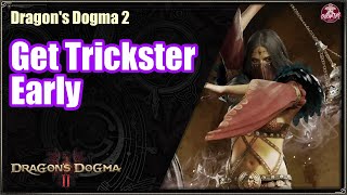 Dragon's Dogma 2 | Get Trickster Early