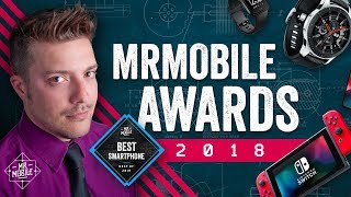 MrMobile's Best Of 2018 Awards!