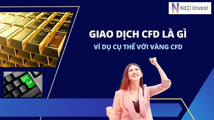 Lĩnh vực kinh doanh hiện đại cfd là gì năm 2024