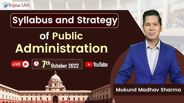 Public Administration Optional | Syllabus & Strategy | UPSC  CSE | By Mukund Madhav Sharma | LIVE