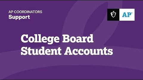 College Board Student Accounts