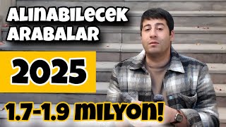1.7 - 1.9 Milyon Liraya Alınabilecek Arabalar | 2025 | Vergi Sonrası | Otomobil Günlüklerim 
