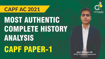 UPSC CAPF AC  2021 paper 1 History Questions analysis | BY Atul dhiman sir