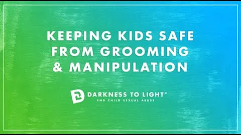 Keeping Kids Safe from Grooming and Manipulation
