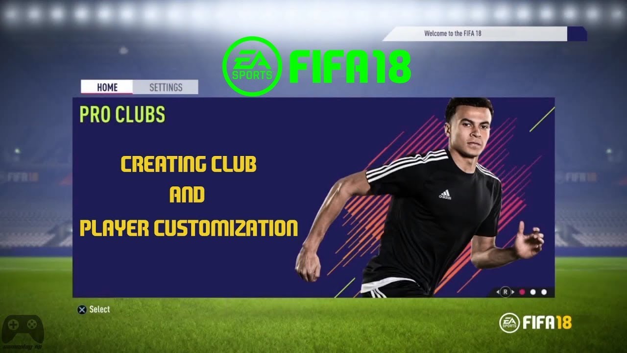 Fifa 18 Pro Clubs Mode Creating Club Player Customization