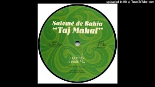 Salomé De Bahia | Taj Mahal (Club Mix)