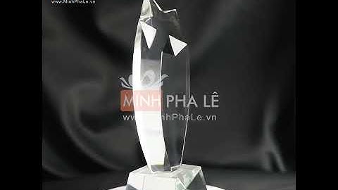 Cúp - Kỷ niệm chương pha lê