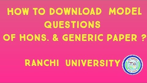 How to download Model Questions Paper? Ranchi University