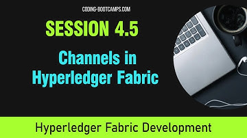 Build Blockchain Apps: Session 4.5 - Channels in Hyperledger Fabric