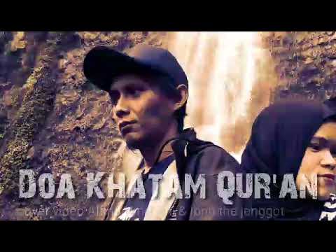 COVER VIDEO DOA KHATAM QUR'AN - ALFINA NINDYANI FEAT IBNU THE JENGGOT