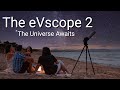 Evscope 2 smart telescope overview