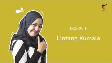 Kehilangan-kehilangan yang Baik - Baca Puisi Lintang Kumala