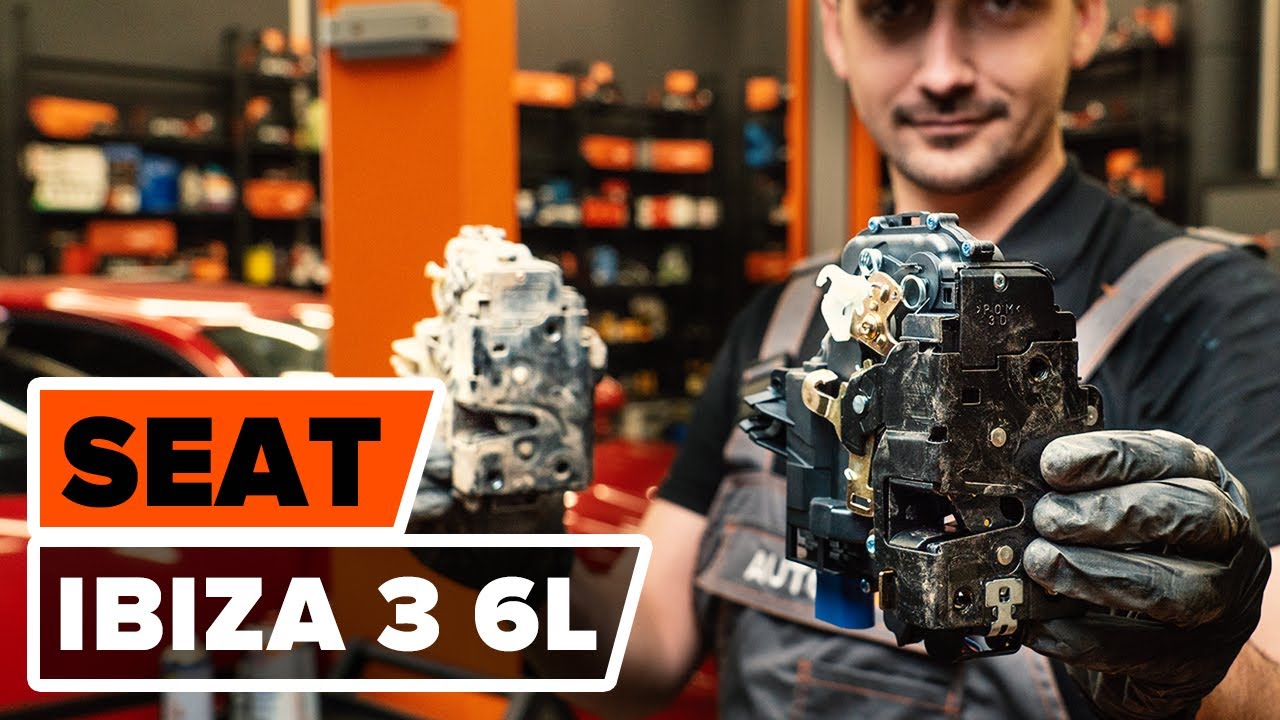 Как да сменим ключалка за врата на SEAT IBIZA 3 6L [ИНСТРУКЦИЯ AUTODOC ...