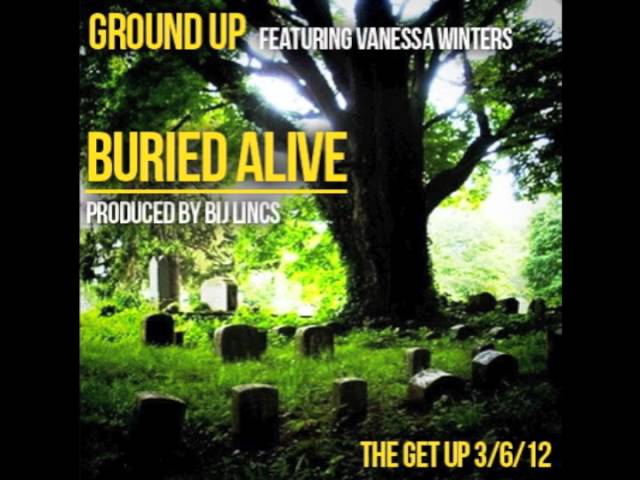Ver Ground Up "Buried Alive" feat. Vanessa Winters (Prod. Bij Lincs) no YouTube Ver Ground Up "Buried Alive" feat. Vanessa Winters (Prod. Bij Lincs) no YouTube