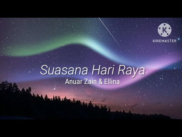 Suasana Hari Raya - Anuar Zain & Ellina (lirik) class=