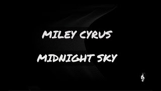 MILEY CYRUS - MIDNIGHT SKY (lyrics video)