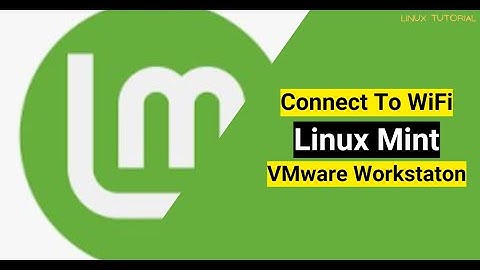 Linux Mint verbinden met wifi op VMware Workstation