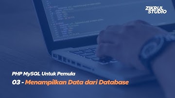 Tutorial PHP MySQL Untuk Pemula: Menampilkan Data dari Database