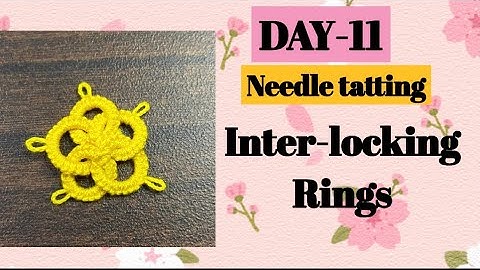 Day-11. Tatting inter-locking rings❤️basic needle tatting class for beginners.