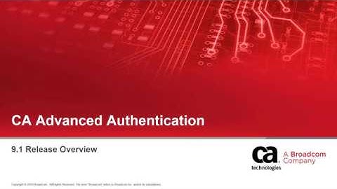 CA Advanced Authentication Release 9.1