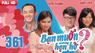 BẠN MUỐN HẸN HÒ | Tập 361 UNCUT | Đức Tình - Thanh Thảo | Kim Thành - Cẩm Liên | 260218 💖