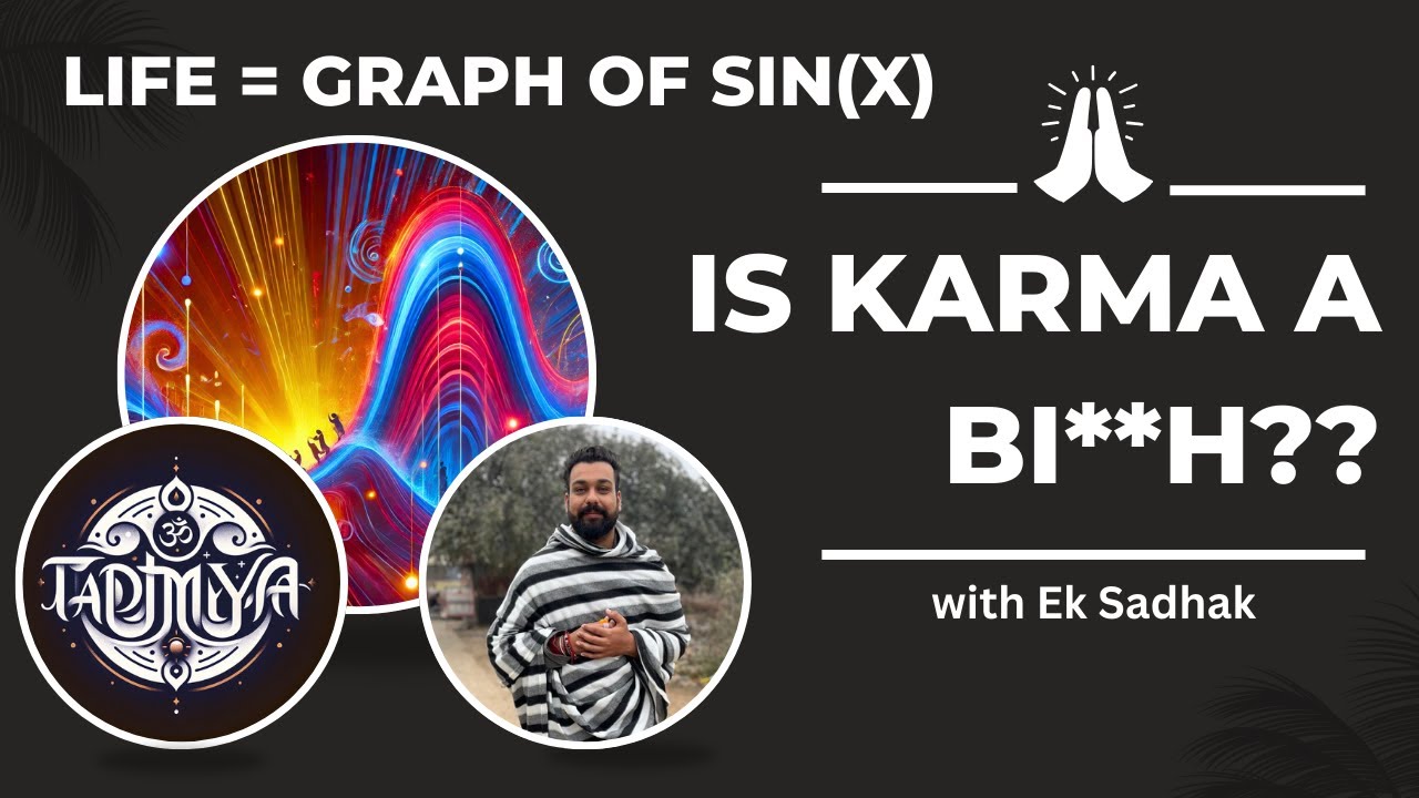 Karma is a bi**h, Really? | What is Karma? | What is Karmyog? | Types ...