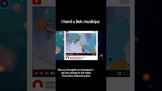 I Heard U Like Mudkips