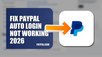 How To Fix PayPal Auto Login Not Working 2026