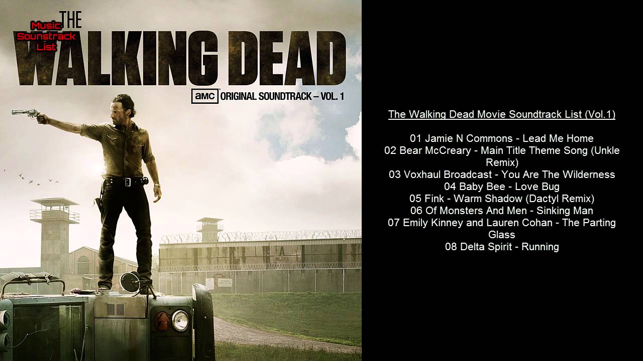 The Walking Dead Movie Soundtrack List Vol 1 Youtube The Walking Dead Movie Soundtrack List Vol 1 Youtube