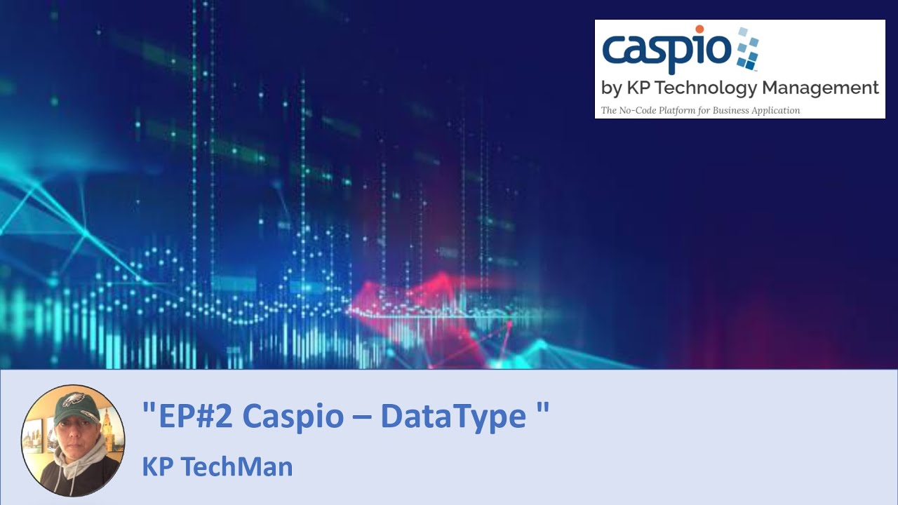EP#2 Caspio - DataType
