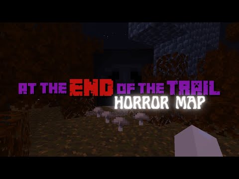 At the END of the Trail | Horror Map Story - YouTube