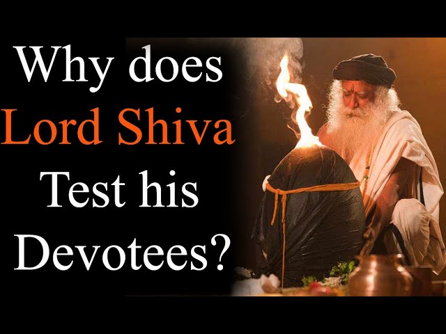 Sadhguru | Why does Lord Shiva test his devotees? |Yogi's guide| class=