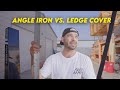 Whats the best coping  angle iron vs ledge cover