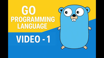 Go Programming Language Tutorial for Beginners | Video 1: Introduction