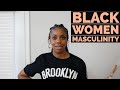 Why are Black Women Masculine? | It&#39;s at 3:01 for me