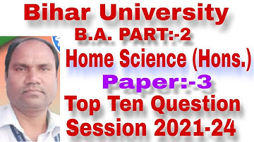 BA Part 2 Home Science honours paper 3 ka important questions paper 2023| bihar University| brabu
