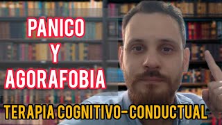 🔴 ATAQUE DE PÁNICO, TRASTORNO DE ANSIEDAD Y AGORAFOBIA. terapia cognitivo conductual PASO POR PASO!.