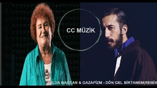 SELDA BAĞCAN & GAZAPİZM - DÖN GEL BİRTANEM (REMİX) Resimi