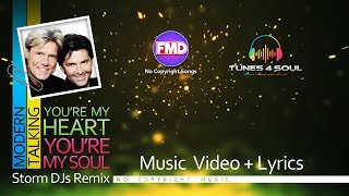 Modern Talking | You're My Heart You're My Soul with Lyrics (Storm DJs Remix) No Copyright