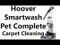 Hoover Smartwash Pet Complete Carpet Cleaning Review