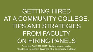 Getting Hired at a Community College: Tips and Strategies from Faculty on Hiring Panels