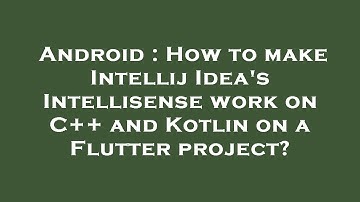 Android : How to make Intellij Idea