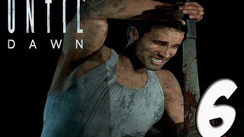 Until Dawn Gameplay Walkthrough | Part 6- BRO THIS IS INTENSE!! OMG