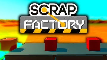 Scrap Factory Dev Stream