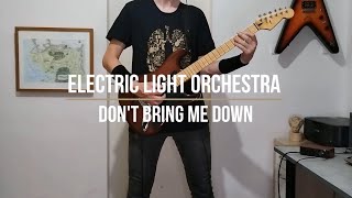 Electric Light Orchestra  -  Dont Bring Me Down   (Guitar Cover)